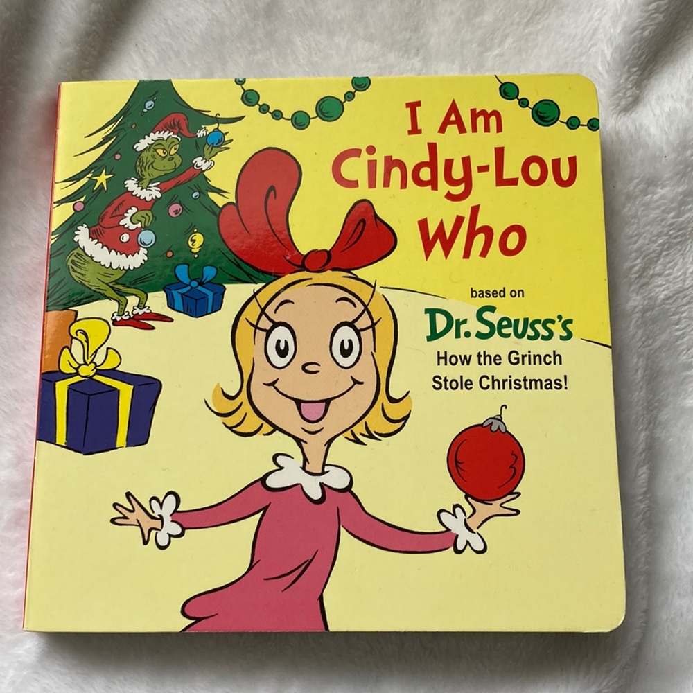 I Am Cindy Lou Who based on Dr Seuss’s How the Grinch Stole Christmas Board Book